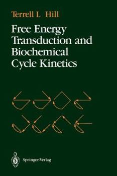 Paperback Free Energy Transduction and Biochemical Cycle Kinetics Book