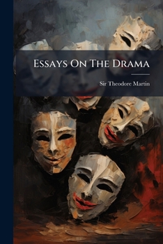 Paperback Essays On The Drama: Second Series Book