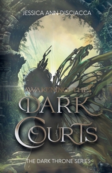 Awakening the Dark Courts (The Dark Throne Series)