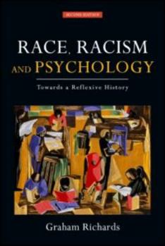 Hardcover Race, Racism and Psychology: Towards a Reflexive History Book