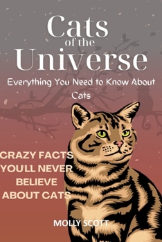 Paperback Cats of the Universe: Everything You Need to Know about Cats Book