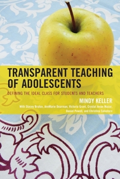 Paperback Transparent Teaching of Adolescents: Defining the Ideal Class for Students and Teachers Book
