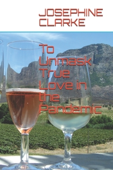 Paperback To Unmask True Love in the Pandemic Book