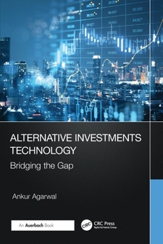 Paperback Alternative Investments Technology: Bridging the Gap Book