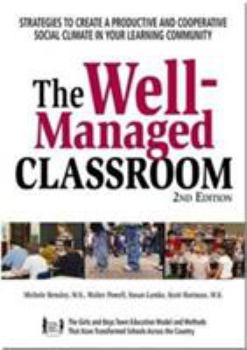 Paperback The Well-Managed Classroom: Promoting Student Success Through Social Skill Instruction Book