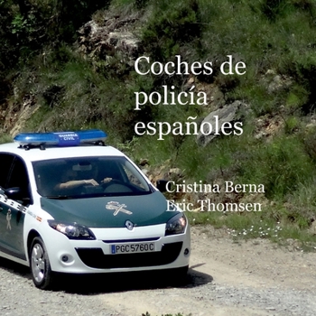 Paperback Coches de policía españoles [Spanish] Book