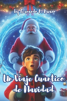 Paperback Un Viaje Cuántico de Navidad: Cuento de Navidad [Spanish] Book