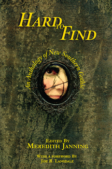 Paperback Hard to Find: An Anthology of New Southern Gothic Book