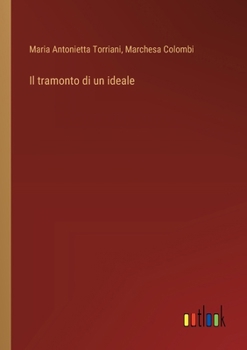 Paperback Il tramonto di un ideale [Italian] Book