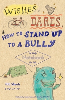 Hardcover Wishes, Dares, and How to Stand Up to a Bully Book