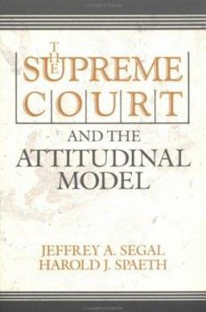 Paperback The Supreme Court and the Attitudinal Model Book