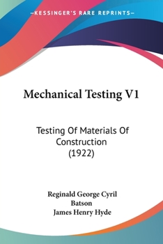 Paperback Mechanical Testing V1: Testing Of Materials Of Construction (1922) Book