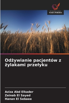 Odzywianie pacjentów z zylakami przelyku (Polish Edition)