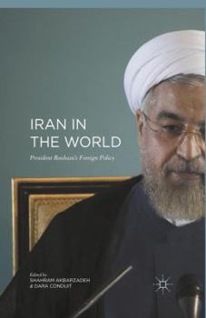 Paperback Iran in the World: President Rouhani''s Foreign Policy Book
