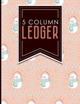 Paperback 5 Column Ledger: Account Book Ledger, Accounting Notebook Ledger, Ledger For Accounting, Cute Winter Snow Cover, 8.5 x 11, 100 pages Book