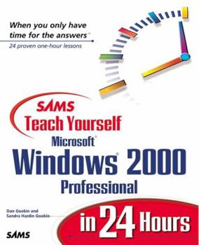 Sams Teach Yourself Microsoft Windows 2000 Professional in 24 Hours (Teach Yourself -- Hours) - Book  of the Sams Teach Yourself Series