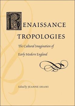 Hardcover Renaissance Tropologies: The Cultural Imagination of Early Modern England Book