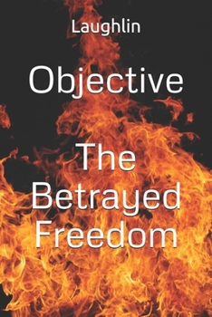 Paperback Objective: The Betrayed Freedom Book