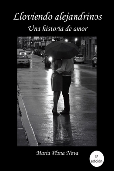 Paperback Lloviendo alejandrinos: Una historia de amor [Spanish] Book