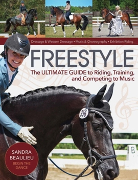 Paperback Freestyle: The Ultimate Guide to Riding, Training, and Competing to Music Book