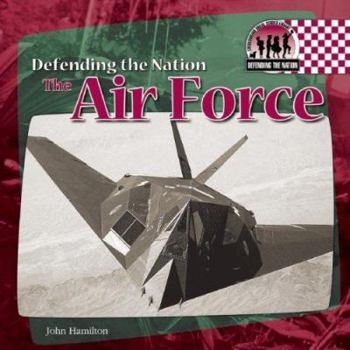The Air Force - Book  of the Defending the Nation