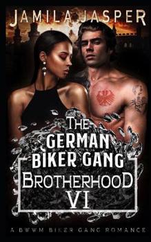 Paperback The German Biker Gang Brotherhood: A Bwwm Biker Gang Romance Book