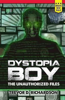 Paperback Dystopia Boy: The Unauthorized Files Book
