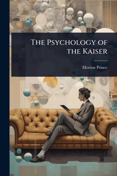The Psychology of the Kaiser