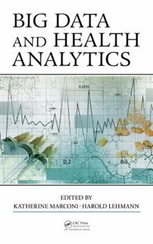 Hardcover Big Data and Health Analytics Book