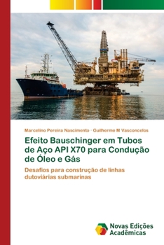 Paperback Efeito Bauschinger em Tubos de Aço API X70 para Condução de Óleo e Gás [Portuguese] Book