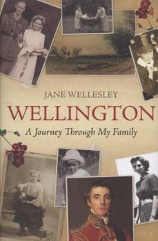 Hardcover Wellington: A Journey Through My Family Book