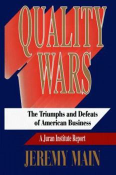 Hardcover Quality Wars: The Triumphs and Defeats of American Business Book