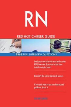 Paperback RN RED-HOT Career Guide; 2565 REAL Interview Questions Book