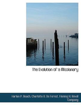 The Evolution of a Missionary