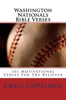 Washington Nationals Bible Verses: 101 Motivational Verses For The Believer