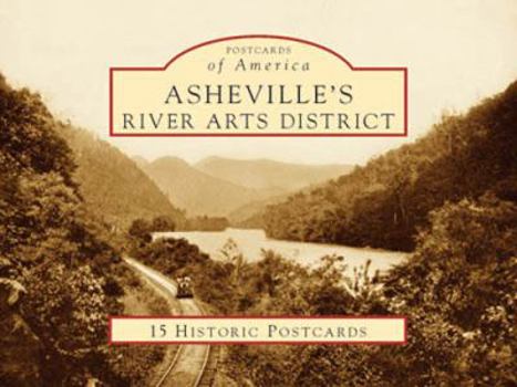 Cards Asheville's River Arts District: 15 Historic Postcards Book