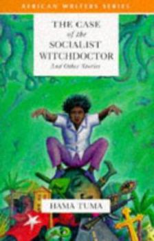 Paperback The Case of the Socialist Witchdoctor and Other Stories Book