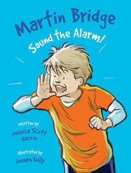 Paperback Martin Bridge: Sound the Alarm! Book