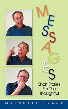 Paperback Messages: Short Stories for the Thoughtful Book