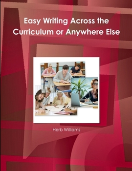 Paperback Easy Writing Across the Curriculum or Anywhere Else Book