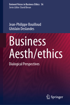 Hardcover Business Aesth/Ethics: Dialogical Perspectives Book