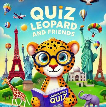 Paperback Quiz Leopard and Friends - Landmark Quiz: 100 easy, medium, and hard questions with thumbnails of iconic landmarks Book