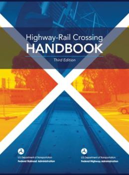 Hardcover Highway-Rail Crossing HANDBOOK Third Edition (hardcover, full color) Book