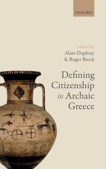 Hardcover Defining Citizenship in Archaic Greece Book