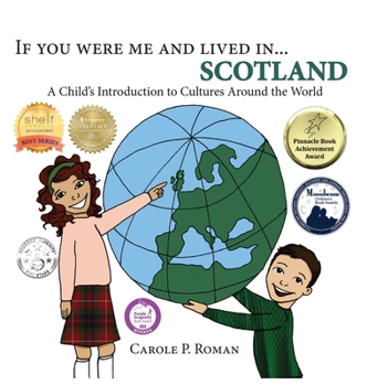 If You Were Me and Lived in...Scotland: A Child's Introduction to Cultures Around the World - Book #14 of the If You Were Me and Lived in… cultural series