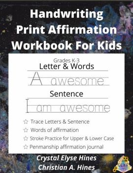 Paperback Handwriting Print Affirmation Workbook For Kids Book