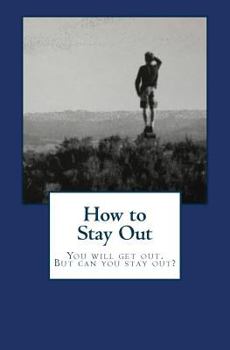 Paperback How to Stay Out Book