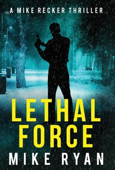 Lethal Force - Book #11 of the Silencer