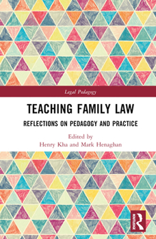 Hardcover Teaching Family Law: Reflections on Pedagogy and Practice Book
