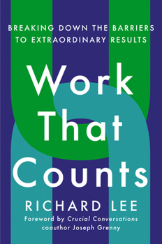 Hardcover Work That Counts: Breaking Down the Barriers to Extraordinary Results Book